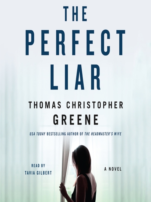 Title details for The Perfect Liar by Thomas Christopher Greene - Available